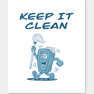 Keep It Clean Posters and Art